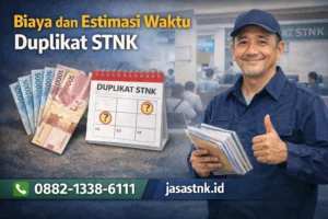 Biaya dan Estimasi Waktu Duplikat STNK
