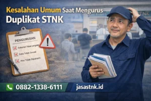 Kesalahan Umum Saat Mengurus Duplikat STNK