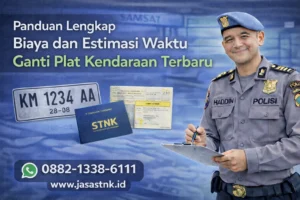 Biaya dan Estimasi Waktu Ganti Plat Kendaraan