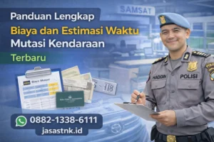 Biaya dan Estimasi Waktu Mutasi Kendaraan