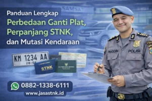 Perbedaan Ganti Plat Perpanjang STNK dan Mutasi Kendaraan