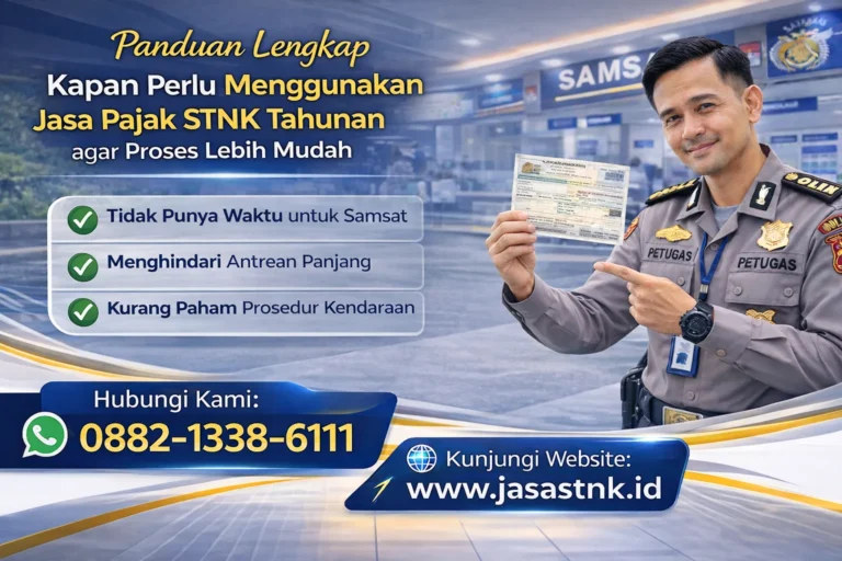 Kapan Perlu Menggunakan Jasa Pajak STNK
