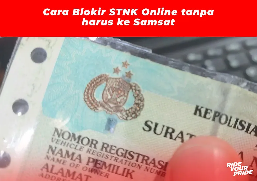 Mengungkap Rahasia Administrasi Kendaraan: Apa Itu Blokir STNK dan Mengapa Ini Penting untuk Anda Pahami