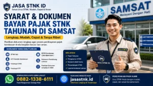 Syarat dan Dokumen Bayar Pajak STNK Tahunan di Samsat yang Wajib Disiapkan