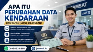 Apa Itu Perubahan Data Kendaraan dan Kapan Harus Dilakukan? Simak info lengkapnya disini