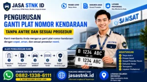 Pengurusan Ganti Plat Nomor Kendaraan Tanpa Antre dan Sesuai Prosedur: 7 Hal Penting yang Wajib Diketahui